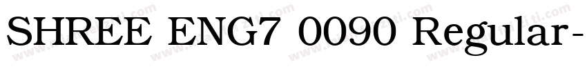 SHREE ENG7 0090 Regular字体转换